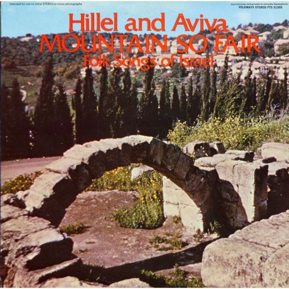 Hillel & Aviva - Mountain So Fair: Folk Songs of Israel  CD